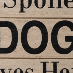 TIAKI dørskilt "A Spoiled Dog Lives Here"