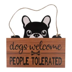TIAKI dørskilt "Dogs Welcome, People Tolerated"
