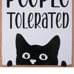 TIAKI pynteskilt "Cats Welcome, People Tolerated"