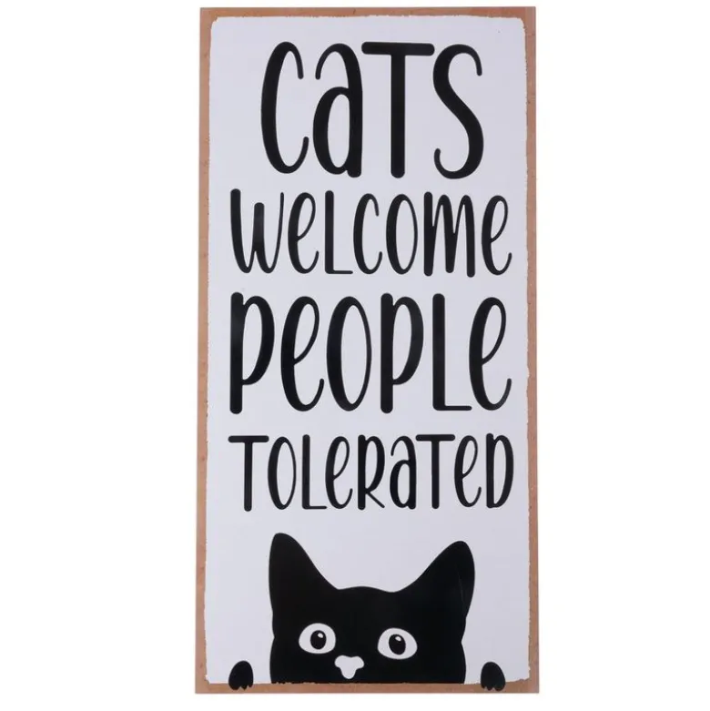 TIAKI pynteskilt "Cats Welcome, People Tolerated"
